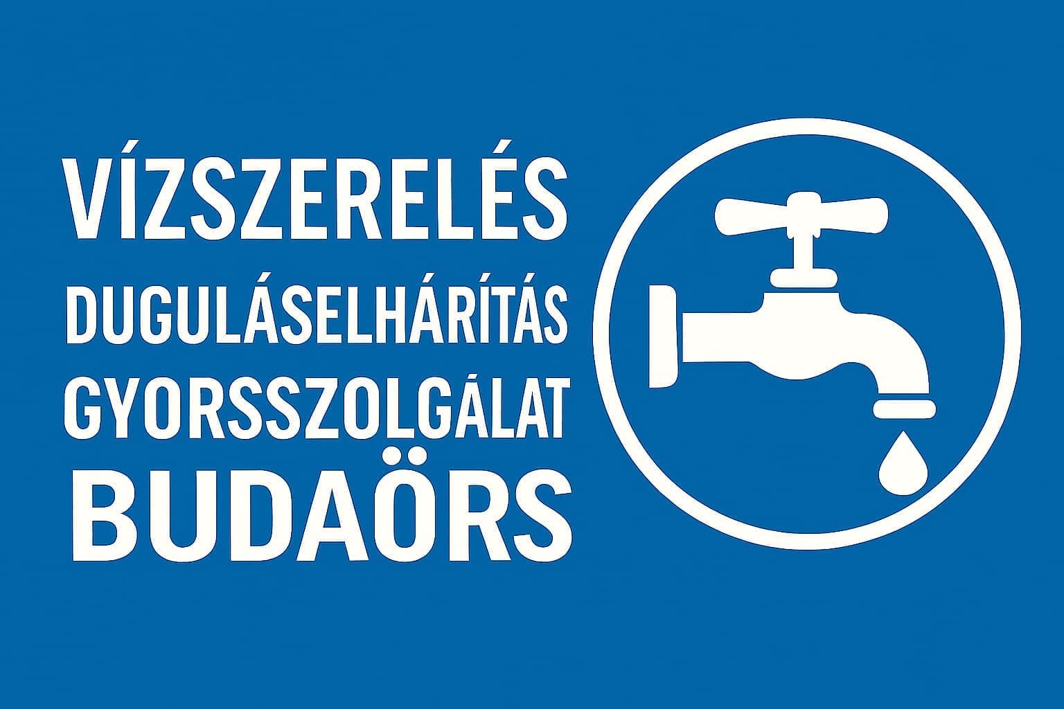 Vízszerelés gyorsszolgálat Budaörs